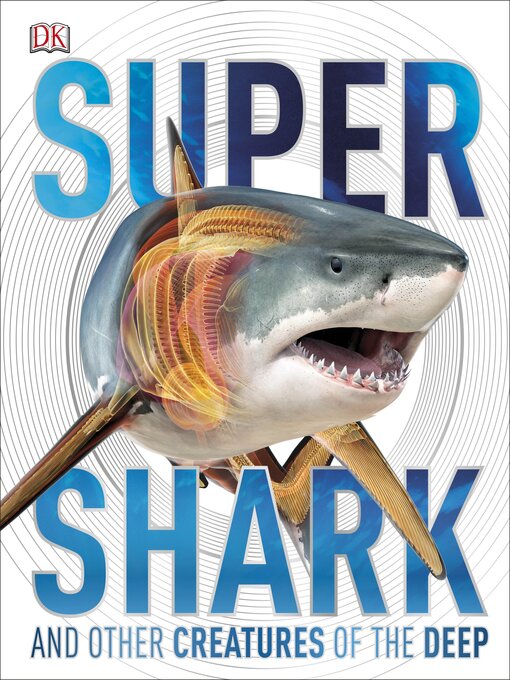 Title details for Super Shark by DK - Available
